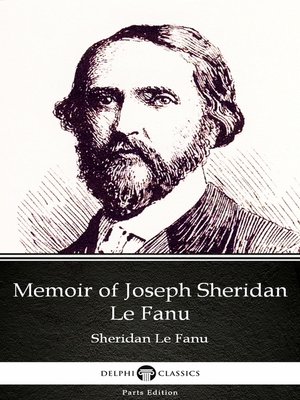 cover image of Memoir of Joseph Sheridan Le Fanu by Sheridan Le Fanu--Delphi Classics (Illustrated)
